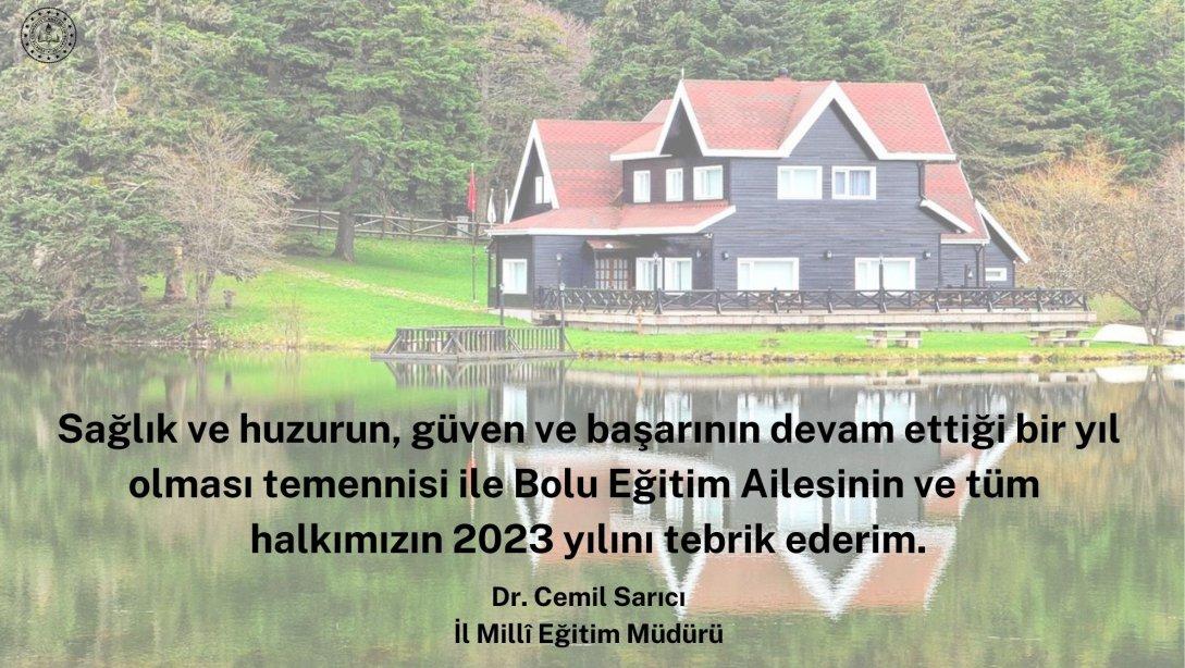 İl Müdürümüz Dr. Cemil Sarıcı'nın Yeni Yıl Mesajı