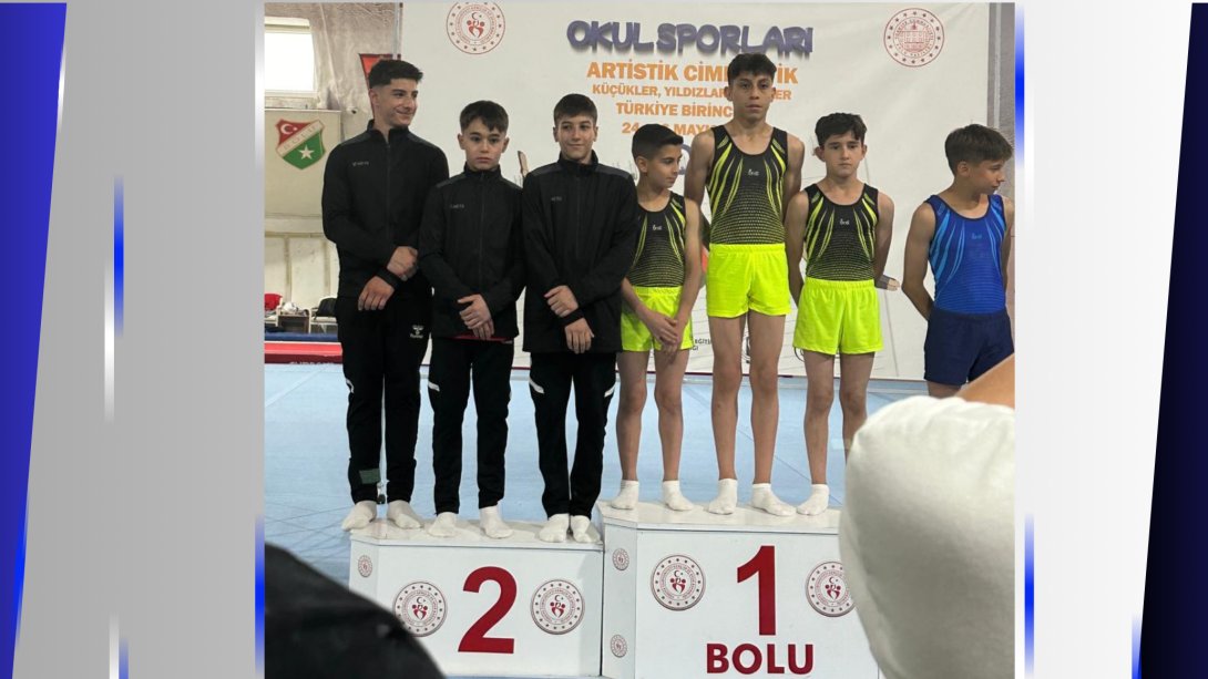 Öğrencilerimizden, Okul Sporları Artistik Cimnastik Türkiye Şampiyonas'ında Büyük Başarı