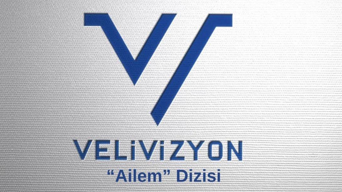 VELİVİZYON ''Ailem'' Dizisi Gösterimde